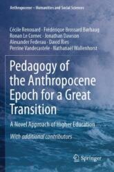 Pedagogy of the Anthropocene Epoch for a Great Transition (ISBN: 9783031393686)