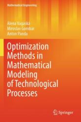 Optimization Methods in Mathematical Modeling of Technological Processes (ISBN: 9783031353413)