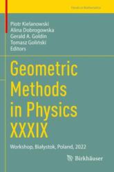 Geometric Methods in Physics XXXIX (ISBN: 9783031302862)
