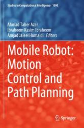 Mobile Robot: Motion Control and Path Planning (ISBN: 9783031265662)