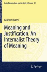 Meaning and Justification. An Internalist Theory of Meaning (ISBN: 9783031246074)