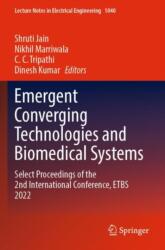 Emergent Converging Technologies and Biomedical Systems (ISBN: 9789819922734)