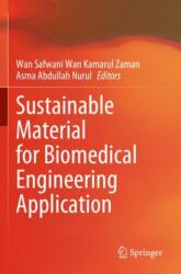 Sustainable Material for Biomedical Engineering Application (ISBN: 9789819922697)