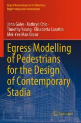 Egress Modelling of Pedestrians for the Design of Contemporary Stadia (ISBN: 9783031334740)