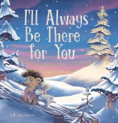 I'll Always Be There For You (ISBN: 9798890632104)