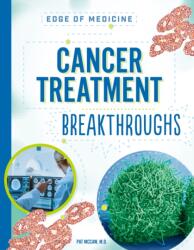 Cancer Treatment Breakthroughs (ISBN: 9798887703664)