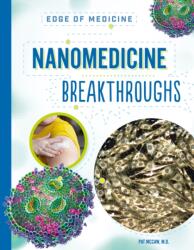 Nanomedicine Breakthroughs (ISBN: 9798887703558)