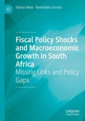 Fiscal Policy Shocks and Macroeconomic Growth in South Africa (ISBN: 9783031377570)