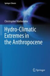Hydro-Climatic Extremes in the Anthropocene (ISBN: 9783031377297)