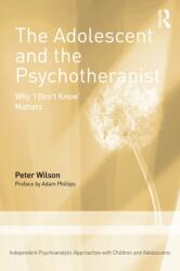 The Adolescent and the Psychotherapist (ISBN: 9781041156291)