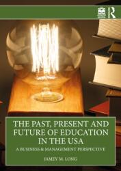 The Past, Present and Future of Education in the USA (ISBN: 9781041119562)