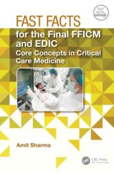 Fast Facts for the Final FFICM and EDIC - Amit Sharma (ISBN: 9781032759272)