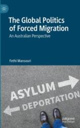 The Global Politics of Forced Migration (ISBN: 9783031263385)