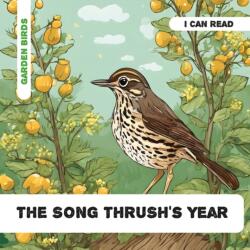 The Song Thrush's Year (ISBN: 9781739176358)