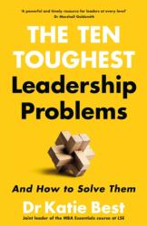 The Ten Toughest Leadership Problems (ISBN: 9781035082193)