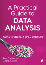A Practical Guide to Data Analysis (ISBN: 9781529792225)