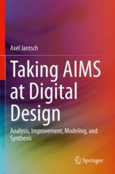 Taking AIMS at Digital Design (ISBN: 9783031356070)