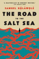 The Road to the Salt Sea (ISBN: 9780063050860)