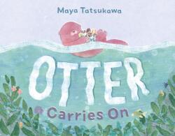 Otter Carries On (ISBN: 9781250903938)