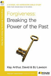 Forgiveness: Breaking the Power of the Past (ISBN: 9780307457592)