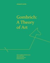 Gombrich: a Theory of Art (ISBN: 9781399512572)