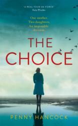 The Choice (ISBN: 9781509867912)