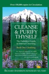 Cleanse & Purify Thyself (ISBN: 9780966497311)