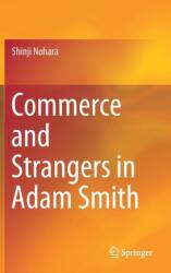 Commerce and Strangers in Adam Smith (ISBN: 9789811090134)