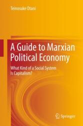 A Guide to Marxian Political Economy (ISBN: 9783319659534)