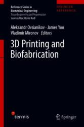 3D Printing and Biofabrication (ISBN: 9783319454436)