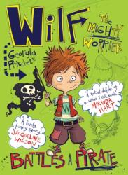Wilf the Mighty Worrier Battles a Pirate (ISBN: 9781848669079)
