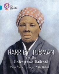 Harriet Tubman and the Underground Railroad (ISBN: 9780007465361)