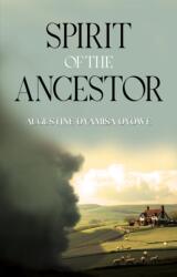 Spirit of the Ancestor (ISBN: 9781837949670)