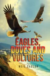 Eagles, Doves and Vultures (ISBN: 9781037114366)