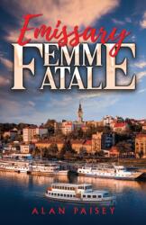 Emissary Femme Fatale (ISBN: 9781037112737)
