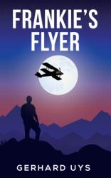 Frankie's Flyer (ISBN: 9781037109287)