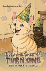 Lulu and Skeeter Turn One (ISBN: 9781037105913)