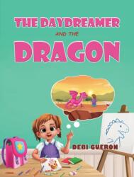 The Daydreamer and the Dragon (ISBN: 9781037105197)