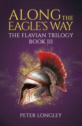 Along The Eagle's Way (ISBN: 9781037104909)