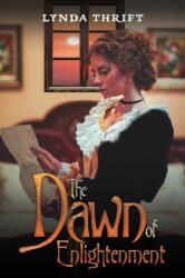 The Dawn of Enlightenment (ISBN: 9781037104459)