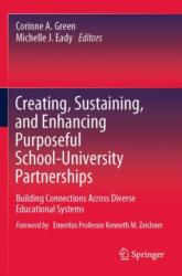 Creating, Sustaining, and Enhancing Purposeful School-University Partnerships (ISBN: 9789819988402)
