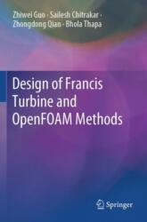 Design of Francis Turbine and OpenFOAM Methods (ISBN: 9789819983834)