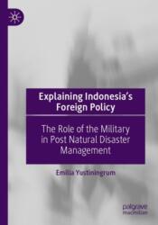 Explaining Indonesia's Foreign Policy (ISBN: 9789819981571)