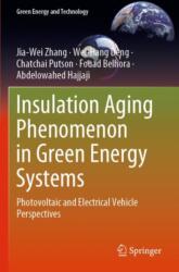 Insulation Aging Phenomenon in Green Energy Systems (ISBN: 9789819976096)
