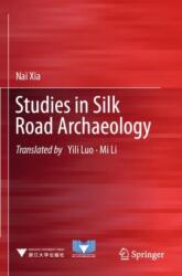 Studies in Silk Road Archaeology (ISBN: 9789819974771)