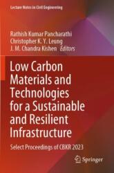 Low Carbon Materials and Technologies for a Sustainable and Resilient Infrastructure (ISBN: 9789819974665)