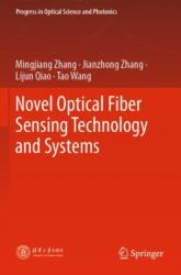 Novel Optical Fiber Sensing Technology and Systems (ISBN: 9789819971510)