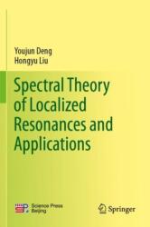 Spectral Theory of Localized Resonances and Applications (ISBN: 9789819962464)