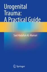 Urogenital Trauma: A Practical Guide (ISBN: 9789819961733)