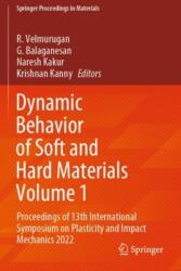 Dynamic Behavior of Soft and Hard Materials Volume 1 (ISBN: 9789819960323)